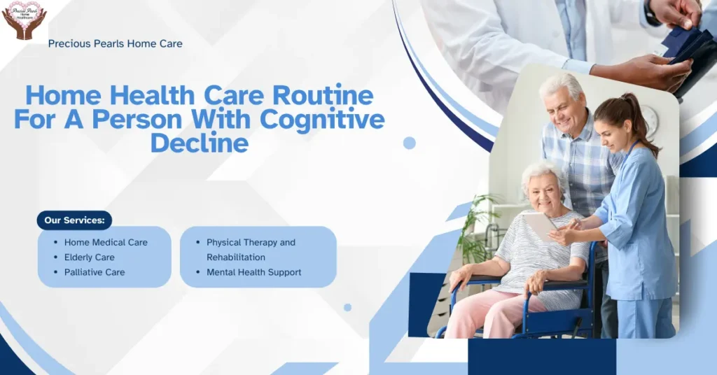 Home Health Care Routine for a Person with Cognitive Decline